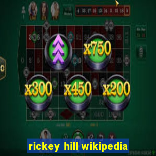 rickey hill wikipedia